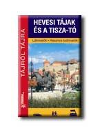 HEVESI TÁJAK ÉS A TISZA-TÓ