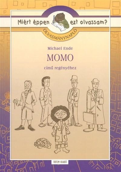 MOMO - OLVASMÁNYNAPLÓ - MIÉRT ÉPPEN EZT OLVASSAM? -