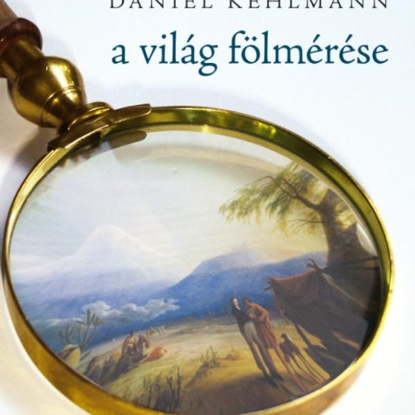 A VILÁG FÖLMÉRÉSE