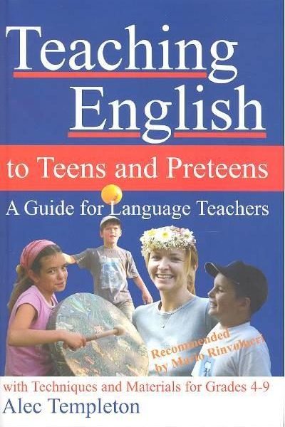 TEACHING ENGLISH TO TEENS AND PRETEENS