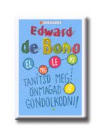 TANÍTSD MEG ÖNMAGAD GONDOLKODNI!