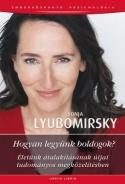HOGYAN LEGYÜNK BOLDOGOK? - EMBERKÖZPONTÚ PSZICHOLÓGIA -