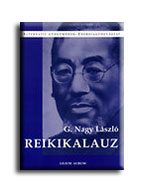 REIKIKALAUZ - ALTERNATÍV GYÓGYMÓDOK - ENERGIAGYÓGYÁSZAT