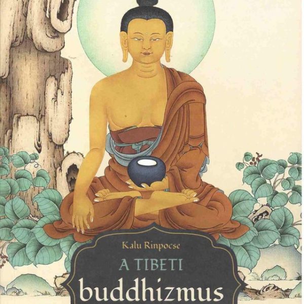 A TIBETI BUDDHIZMUS ALAPJAI