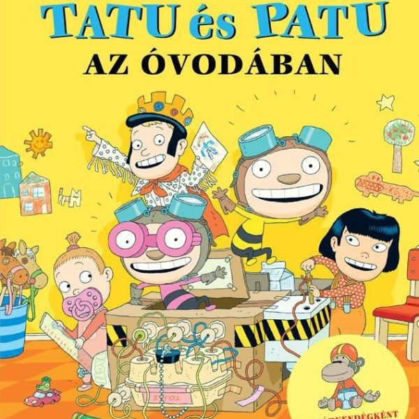 TATU ÉS PATU AZ ÓVODÁBAN