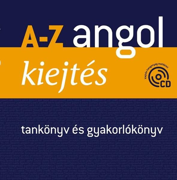 A-Z ANGOL KIEJTÉS - TANKÖNYV ÉS GYAKORLÓKÖNYV + CD - (ÚJ)
