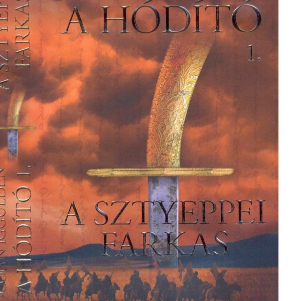A SZTYEPPEI FARKAS - A HÓDÍTÓ 1.