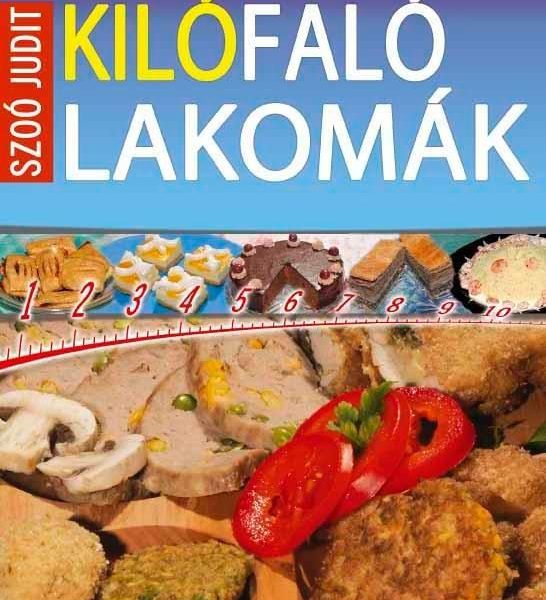 KILÓFALÓ LAKOMÁK