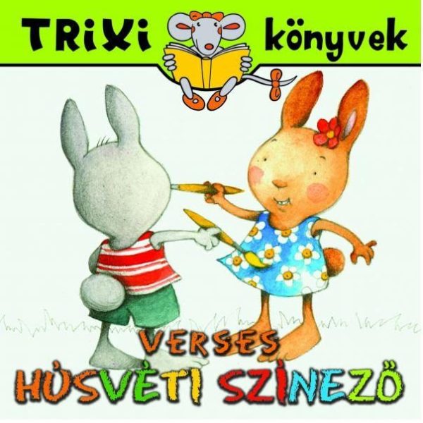 TRIXI KÖNYVEK - VERSES HÚSVÉTI SZÍNEZŐ