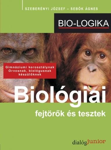 BIOLÓGIAI FEJTÖRŐK ÉS TESZTEK