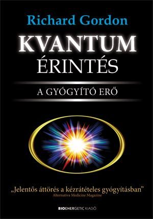 KVANTUM ÉRINTÉS - A GYÓGYÍTÓ ERŐ