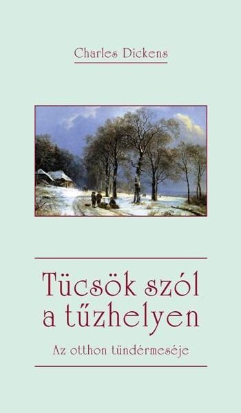 TÜCSÖK SZÓL A TŰZHELYEN - AZ OTTHON TÜNDÉRMESÉJE