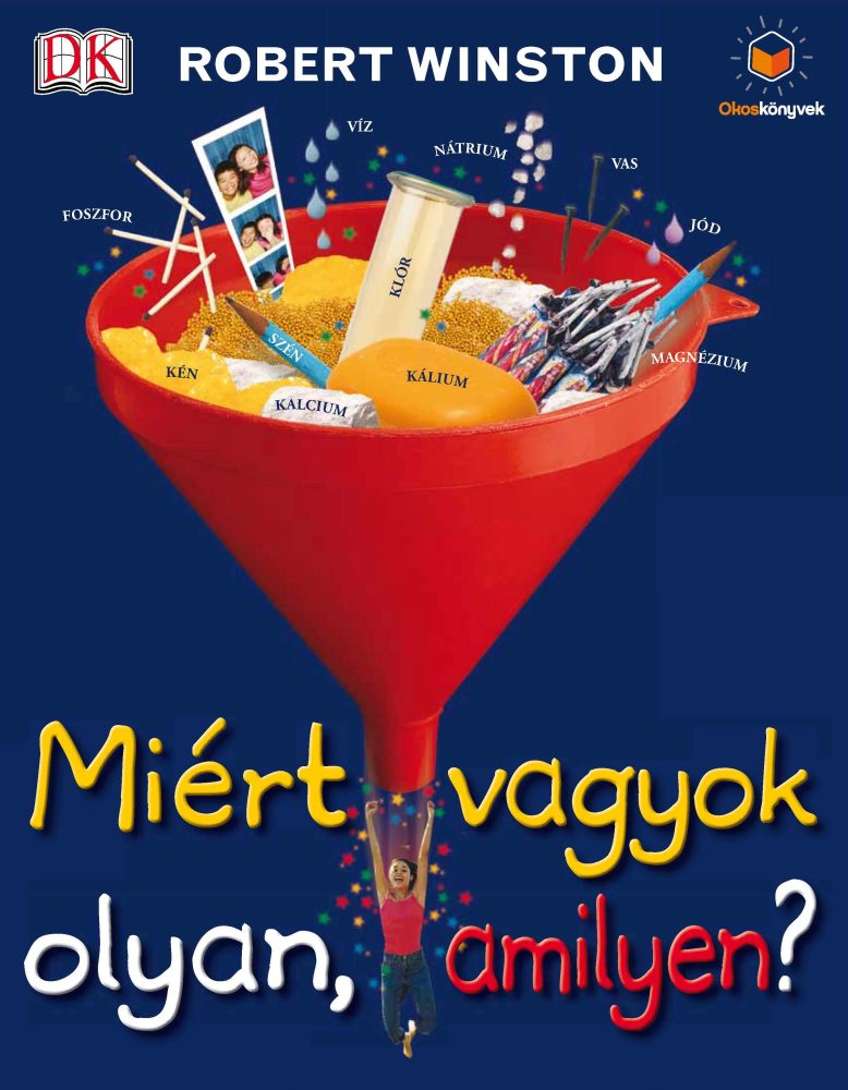MIÉRT VAGYOK OLYAN, AMILYEN?