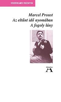 AZ ELTŰNT IDŐ NYOMÁBAN - A FOGOLY LÁNY (ÚJ!)