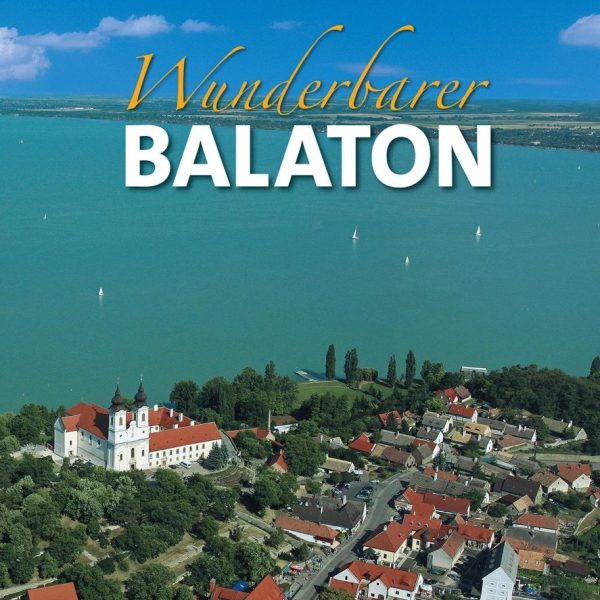 WUNDERBARER BALATON (SZÉPSÉGES BALATON) - NÉMET