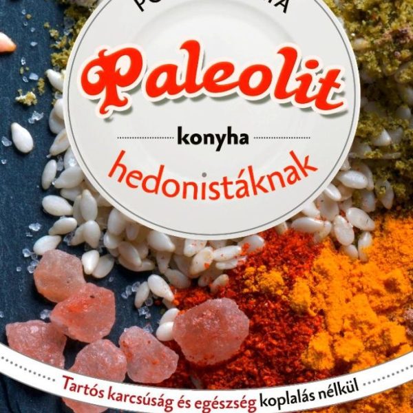 PALEOLIT KONYHA HEDONISTÁKNAK