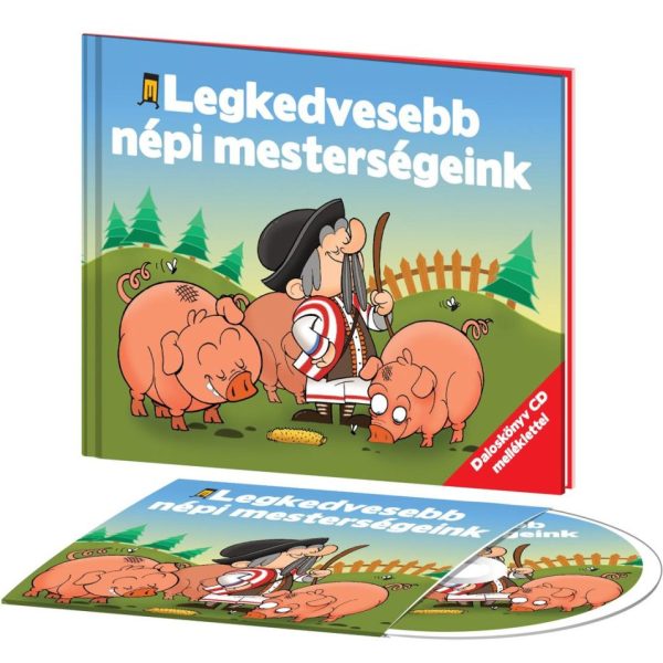 LEGKEDVESEBB NÉPI MESTERSÉGEINK - DALOSKÖNYV CD-VEL