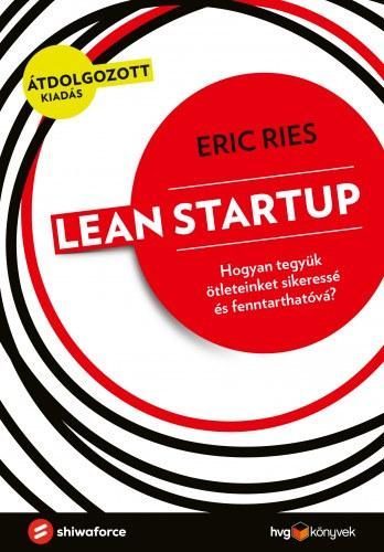 LEAN STARTUP - ÁTDOLGOZOTT KIADÁS