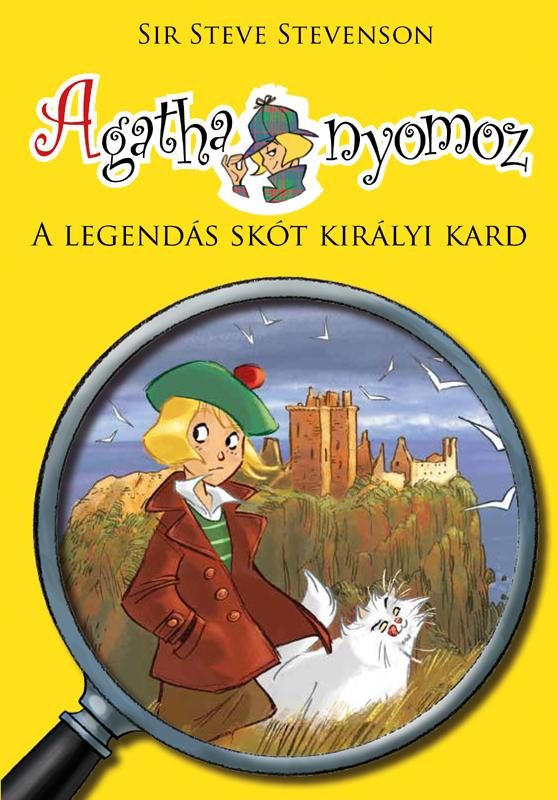 AGATHA NYOMOZ 3. - A LEGENDÁS SKÓT KIRÁLYI KARD