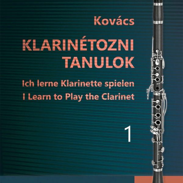 KLARINÉTOZNI TANULOK 1. - MAGYAR-ANGOL-NÉMET -