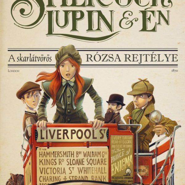 SHERLOCK, LUPIN ÉS ÉN 3. - A SKARLÁTVÖRÖS RÓZSA REJTÉLYE