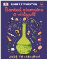 BONTSD ELEMEIRE A VILÁGOT!