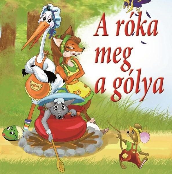 A RÓKA MEG A GÓLYA - TANULSÁGOS ÁLLATMESÉK