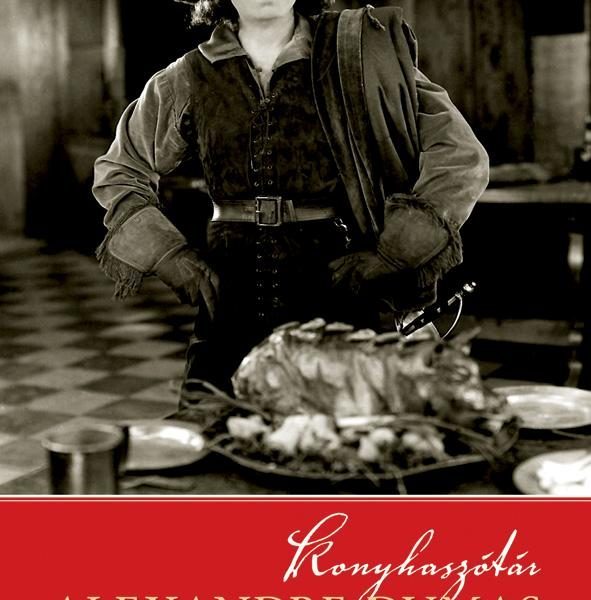 KONYHASZÓTÁR - ALEXANDRE DUMAS SZAKÁCSKÖNYVE