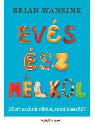 EVÉS ÉSZ NÉLKÜL