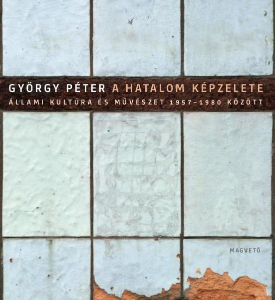 A HATALOM KÉPZELETE