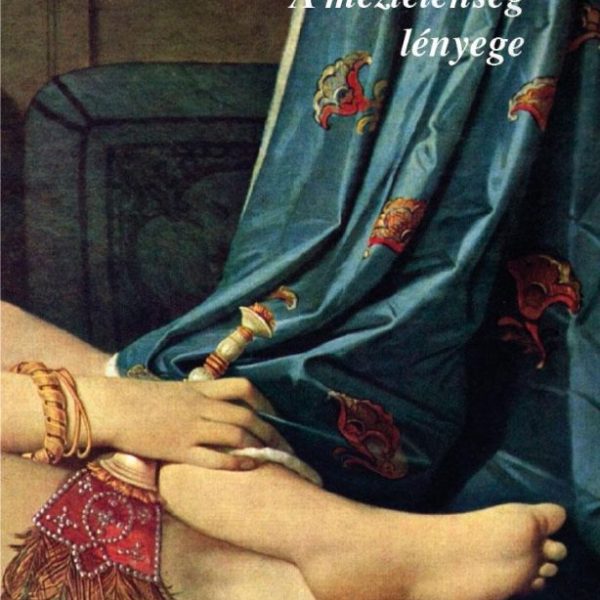 A MEZTELENSÉG LÉNYEGE