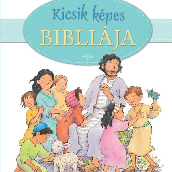 KICSIK KÉPES BIBLIÁJA