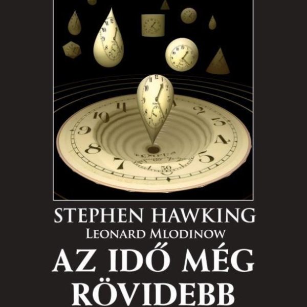 AZ IDŐ MÉG RÖVIDEBB TÖRTÉNETE
