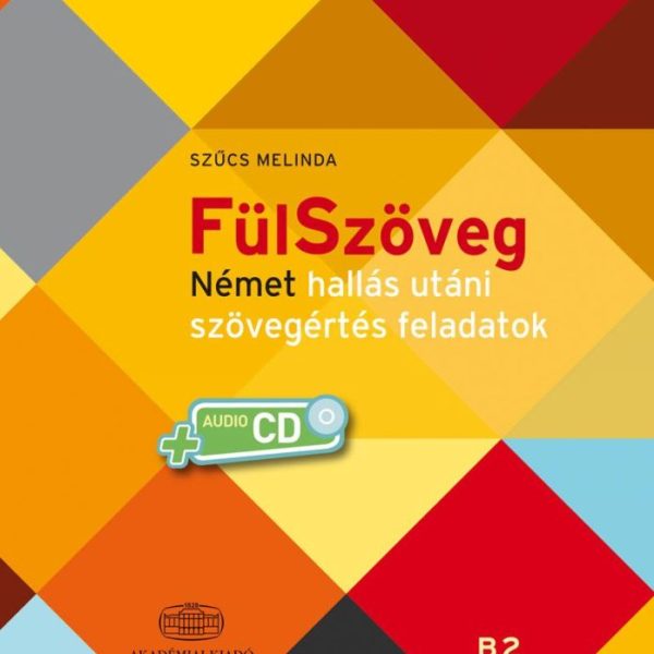 FÜLSZÖVEG - NÉMET HALLÁS UTÁNI SZÖVEGÉRTÉS FA. B2+VIRT. MELL.