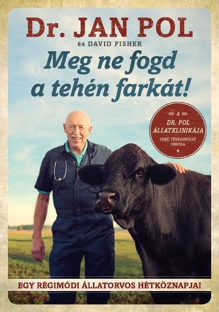 MEG NE FOGD A TEHÉN FARKÁT!