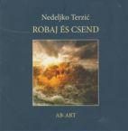 ROBAJ ÉS CSEND