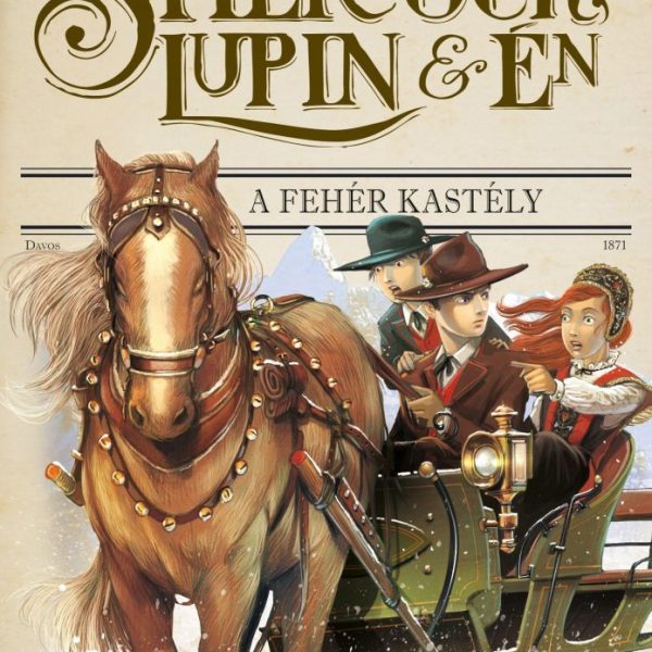 SHERLOCK, LUPIN ÉS ÉN 5. - A FEHÉR KASTÉLY
