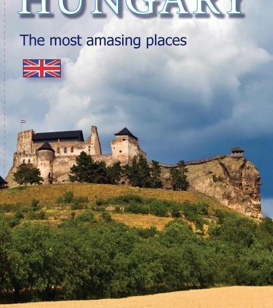 HUNGARY - THE MOST AMAZING PLACES