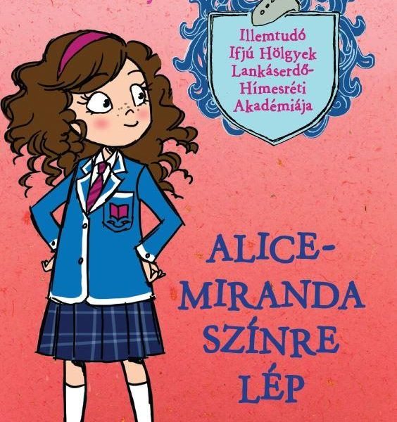 ALICE-MIRANDA SZÍNRE LÉP