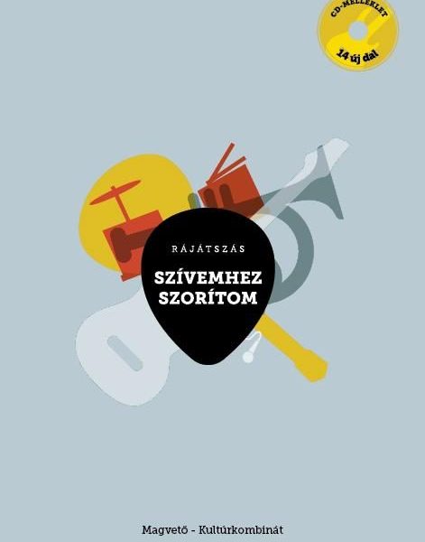 SZÍVEMHEZ SZORÍTOM - CD MELLÉKLETTEL
