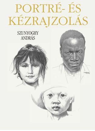 PORTRÉ- ÉS KÉZRAJZOLÁS - FŰZÖTT