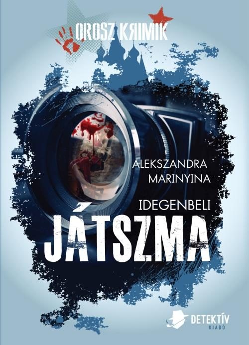 IDEGENBELI JÁTSZMA - OROSZ KRIMIK