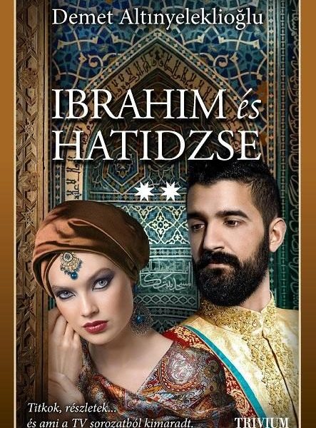 IBRAHIM ÉS HATIDZSE (2. RÉSZ)