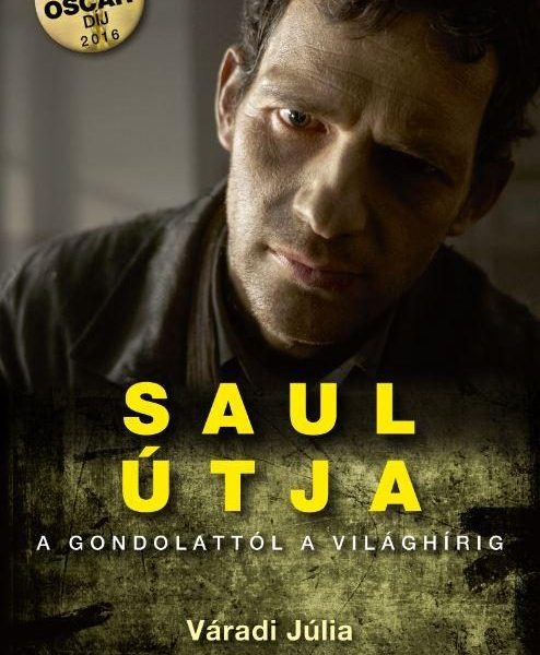 SAUL ÚTJA - A GONDOLATTÓL A VILÁGHÍRIG
