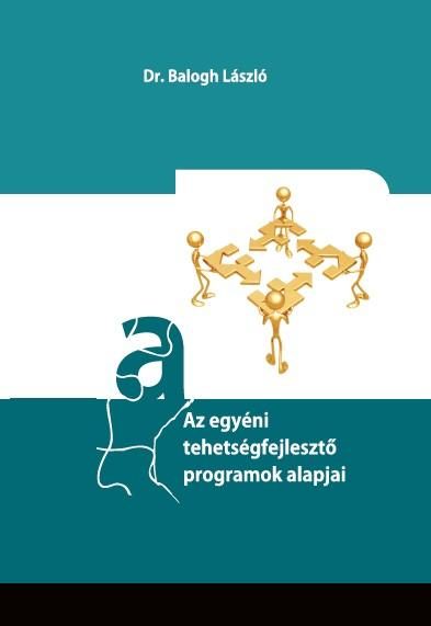 AZ EGYÉNI TEHETSÉGFEJLESZTŐ PROGRAMOK ALAPJAI