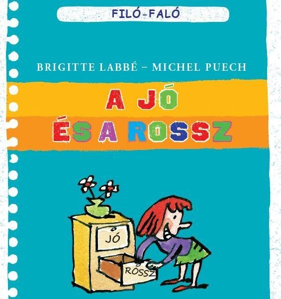 A JÓ ÉS A ROSSZ - FILÓ-FALÓ