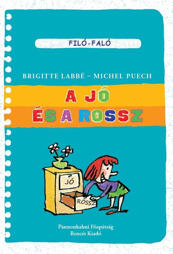 A JÓ ÉS A ROSSZ - FILÓ-FALÓ