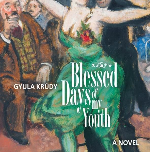 BLESSED DAYS OF MY YOUTH (BOLDOGULT ÚRFIKOROMBAN)