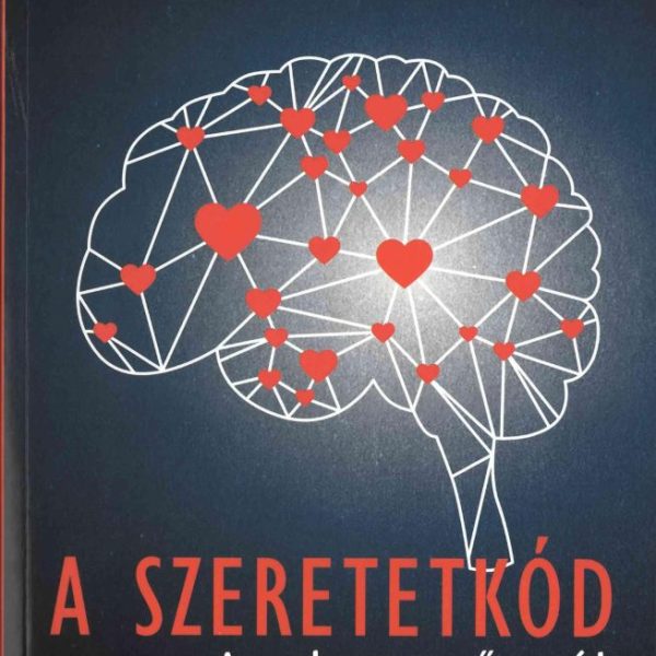 A SZERETETKÓD - AZ AKARATERŐN TÚL 8.KIADÁS
