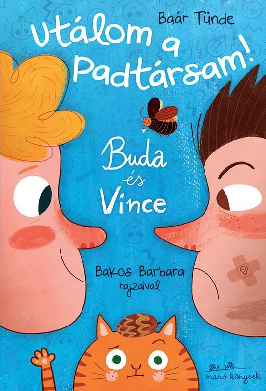 UTÁLOM A PADTÁRSAM! - BUDA ÉS VINCE